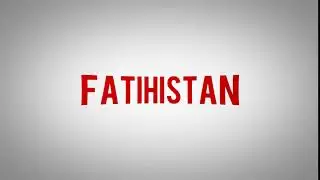 Fatihistan İntro