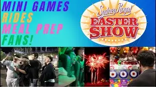 Sydney Royal Easter Show Full Vlog