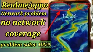 Realme c11,c12,c15 no network coverage problem solution 100% / oppo Realme mobile network problem💯