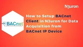 How to Setup BACnet Client in N3uron for Data Acquisition from BACnet IP Device | SCADA | IoT |