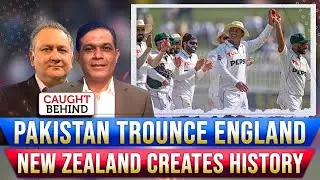 Pakistan Trounce England | New Zealand Creates History | Caught Behind