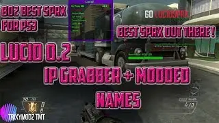 BO2 LUCID V.02 SPRX FOR PS3 FREE ! - BEST OUT THERE WITH IP GRABBER AND MUCH MORE