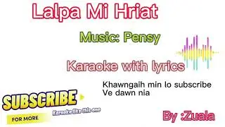 Lalpa mihriat Mizo pathianhla karaoke with Lyrics