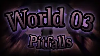 World 03 - pitfalls [Top 75] - Verification [UNDERRATED MASTERPIECE]