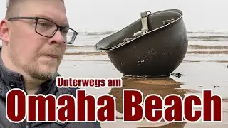 SPUREN DER VERGANGENHEIT - TEIL II: OMAHA BEACH