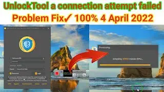 Unlock Tool a connection attempt failed problem fixed || unlock tool time & code 401 error Fix 2022✓