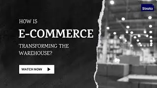 How E-Commerce is Revolutionizing Warehousing and Commercial Real Estate in India? | Strata