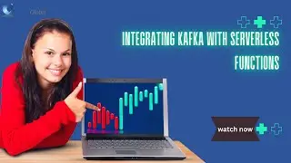 Integrating Kafka with Serverless Functions | iCert Global