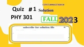 phy 301 quiz 1 solution fall 2023|phy301 quiz 1 solution fall 2023|phy 301 quiz 1 solution 2023