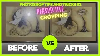 Photoshop Tricks and Tips #2 Perspective Cropping
