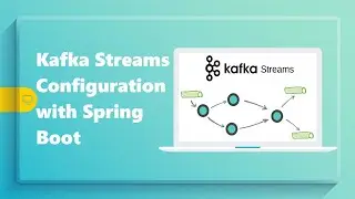 Configure Kafka Streams with Spring Boot | Implement Kafka Streams DSL filter, mapValues methods