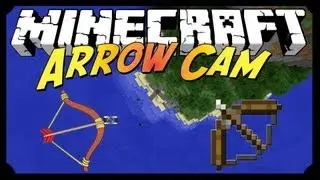 [MINECRAFT] ArrowCam Mod- Epic Camera POV! 1.6.2