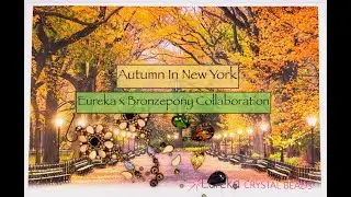 Eureka x Bronzepony Autumn In New York Collection