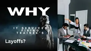 Why are IT services companies firing Trainee's?