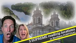 What 3 locations would you roadtrip in Northern PORTUGAL?