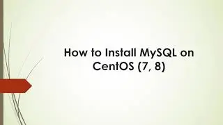 How to Install The Latest Version of MySQL on CentOS