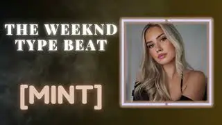 The Weeknd Type Beat - [MINT] x 6lack Dark Beats x Pop RnB Soul Instrumental