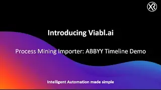 viabl.ai Process Mining Importer: ABBYY Timeline