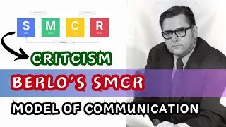 CRITICISM BERLO’S SMCR MODEL OF COMMUNICATION Explained in Detail for BBA / MBA in Urdu/Hindi