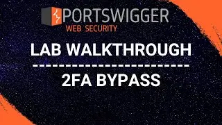 2FA Bypass - PortSwigger Web Security Academy Series