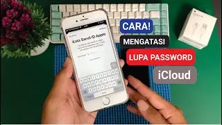 MUDAH!!! BEGINI CARA MENGATASI LUPA PASSWORD ICLOUD