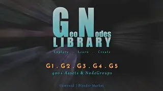 GeoNodes Library, Blender 4.0/4.1/4.2 Intro