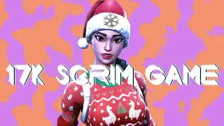 17K DUO SCRIM GAME