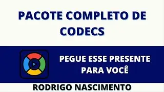 👍Pacote completo de Codecs👍