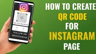 How To Create / Generate Instagram Page Qr Code Link | English