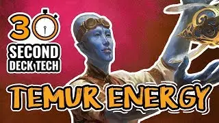 [MTG] POST-BAN Temur Energy | 30 Second Deck Tech