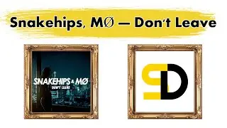 Snakehips, MØ — Don't Leave (Lyrics) (Текст песни) (Qo'shiq so'zlari) (La lirica)