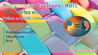 CLASS - XII | PROGRAMMING QUESTIONS - HOTS | Python Interface with MySQLv