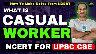What is CASUAL WORKER | Ncert for UPSC #ncertforupsc #ncertsolution #upscprepation #civilservice