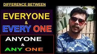 EVERYONE || EVERY ONE  || ANYONE  || ANY ONE