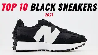 The BEST Black SNEAKERS For 2021