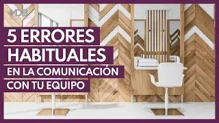 5 Errores habituales en la comunicación con tu equipo