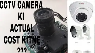 CCTV PARTS COST || CCTV MANUFACTURE COST|| CCTV PARTS ||