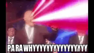 PARAWHYYYYYYYYYYYYYYYYYY