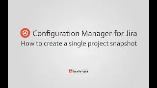 Configuration Manager for Jira: How to create a single project snapshot