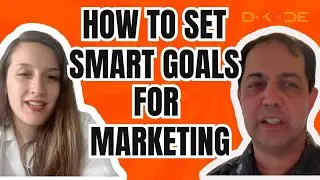 How To Set SMART Goals for Effective Marketing Campaigns