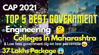 Best Government Engineering Colleges in Maharashtra | low percentile 🤔 Government colleges ? CAP2021