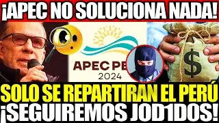 ¡RICARDO BELMONT: APEC NO SOLUCIONARA NADA!¡PERÚ SEGUIRA JOD1D0!