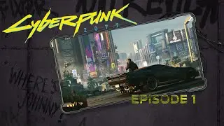 Cyberpunk 2077 - Новая жизнь, начало
