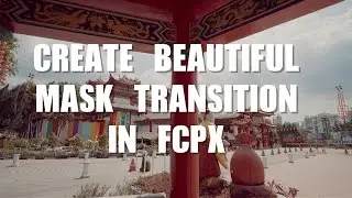 How to Create a Beautiful Mask Transition in FCPX using Objects