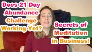 Deepak Chopra Day 10 Review of 21 Day Abundance Challenge. Have i found abundance yet?