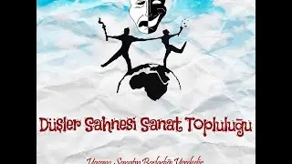 Düşler Sahnesi Sanat Topluluğu 2. Dönem Tanıtım