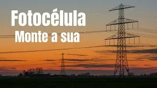 Relé fotoelétrico - monte o seu muito fácil