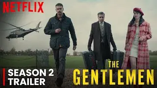 The Gentlemen Season 2 Trailer | Release Date | Everything We Know So Far!!