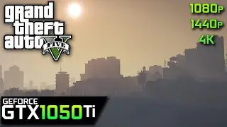 GTX 1050Ti - GTA 5 | 1080p 1440p 4K | Gameplay Benchmark 2021