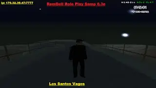RemDell Role Play [Los Santos Vagos] №1